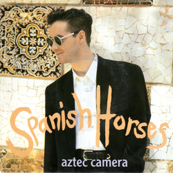 Aztec Camera Spanish Horses Vinyl 7" USED