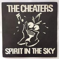 The Cheaters Spirit In The Sky Vinyl 7" USED