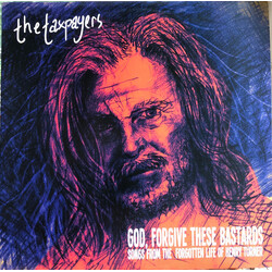 The Taxpayers God, Forgive These Bastards: Songs From The Forgotten Life Of Henry Turner Vinyl LP USED