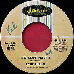 Eddie Billups No Love Have I USED VINYL 7INCH 45 RPM SINGLE