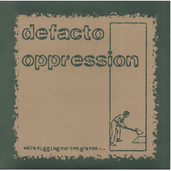 Defacto Oppression We're Digging Our Own Graves USED VINYL 7INCH