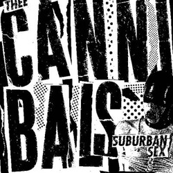 Thee Cannibals Suburban Sex USED VINYL 7INCH 45 RPM EP