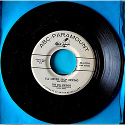 The Dell-Vikings I'll Never Stop Crying / Bring Back Your Heart Vinyl 7" USED