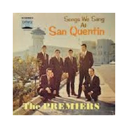 The Premiers (30) Songs We Sang At San Quentin Vinyl LP USED