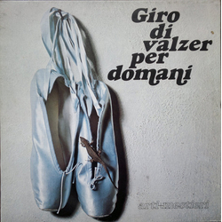 Arti & Mestieri Giro Di Valzer Per Domani Vinyl LP USED