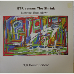 GTR / The Shrink Nervous Breakdown (UK Remix Edition) Vinyl 12" USED