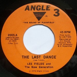 Lee Fields / The Now Generation (3) The Last Dance Vinyl 7" USED