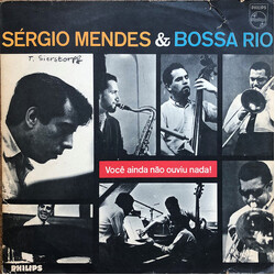 Sérgio Mendes / Bossa Rio Você Ainda Não Ouviu Nada! Vinyl LP USED