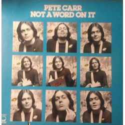 Pete Carr Not A Word On It Vinyl LP USED