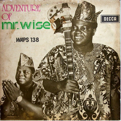 Chief Commander Ebenezer Obey & His Inter-Reformers Band Adventure Of Mr. Wise Vinyl LP USED