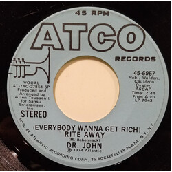 Dr. John (Everybody Wanna Get Rich) Rite Away Vinyl 7" USED