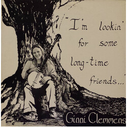 Ginni Clemmens I'm Lookin' For Some Long Time Friends... Vinyl LP USED