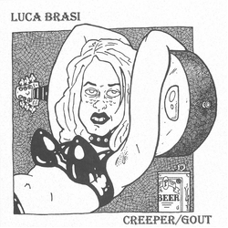 Luca Brasi Creeper / Gout Vinyl 7" USED