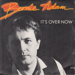 Bernie Adam It's Over Now Vinyl 7" USED