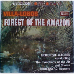 Heitor Villa-Lobos / Symphony Of The Air / Bidú Sayão Forest Of The Amazon Vinyl LP USED