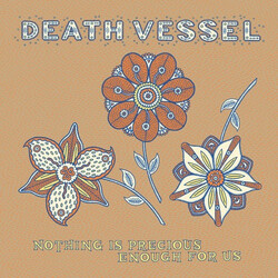Death Vessel Nothing Is Precious Enough For Us Vinyl LP USED