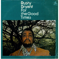 Rusty Bryant For The Good Times Vinyl LP USED