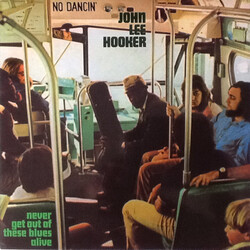 John Lee Hooker Never Get Out Of These Blues Alive Vinyl LP USED