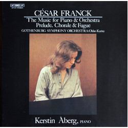 César Franck / Kerstin Åberg / Göteborgs Symfoniker / Okko Kamu The Music For Piano & Orchestra / Prelude, Chorale & Fugue Vinyl LP USED