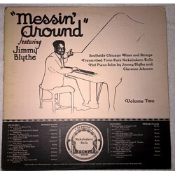 Jimmy Blythe / Clarence Johnson (2) "Messin' Around"  Volume Two Vinyl LP USED