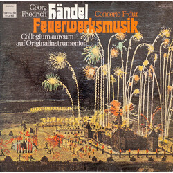 Georg Friedrich Händel / Collegium Aureum Feuerwerksmusik • Concerto F-Dur Vinyl LP USED