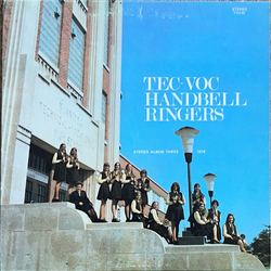 Tec-Voc Handbell Ringers Stereo Album Three 1974 Vinyl LP USED