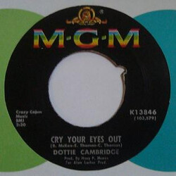 Dottie Cambridge Cry Your Eyes Out Vinyl 7" USED