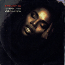 The Chimes I Still Haven't Found What I'm Looking For Vinyl 7" USED