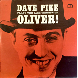 Dave Pike Plays The Jazz Version Of Oliver! Vinyl LP USED