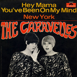 The Caravelles Hey Mama You've Been On My Mind / New York Vinyl 7" USED