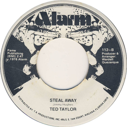 Ted Taylor Steal Away Vinyl 7" USED