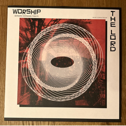The Lord (2) Worship: Bernard Herrmann Tribute Vinyl 12" USED