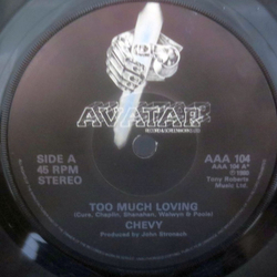 Chevy (4) Too Much Loving Vinyl 7" USED