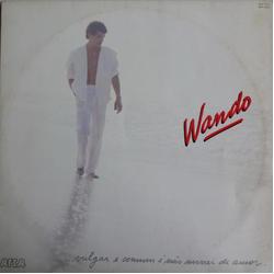Wando Vulgar E Comum É Não Morrer De Amor Vinyl LP USED