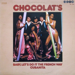Chocolat's Baby, Let's Do It The French Way / Cubanita Vinyl LP USED
