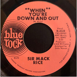Sir Mack Rice When You're Down And Out Vinyl 7" USED