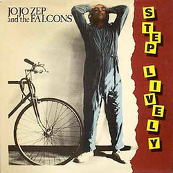 Jo Jo Zep And The Falcons Step Lively Vinyl LP USED