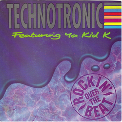 Technotronic / Ya Kid K Rockin' Over The Beat Vinyl 7" USED