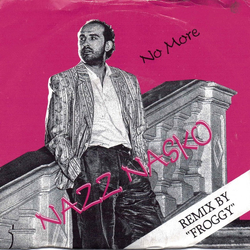 Nazz Nasko No More Vinyl 7" USED