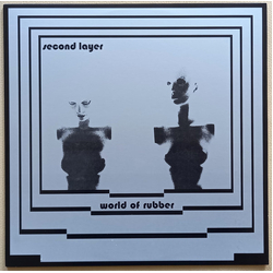 Second Layer World Of Rubber Vinyl LP USED