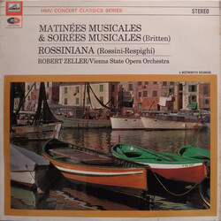 Benjamin Britten / Gioacchino Rossini / Ottorino Respighi / Robert Zeller / Orchester Der Wiener Staatsoper Matinées Musicales / Soirées Musicales / R