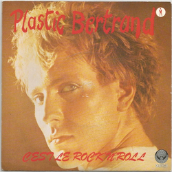 Plastic Bertrand C'est Le Rock'n'Roll Vinyl 7" USED