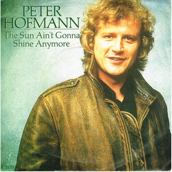Peter Hofmann The Sun Ain't Gonna Shine Anymore USED VINYL 7INCH SINGLE