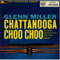 Glenn Miller Chattanooga Choo Choo Vinyl 7" USED