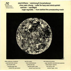 Paul Chihara / Chou Wen-Chung / Earl Kim / Roger Reynolds Ceremony II (Incantations) / Suite For Harp And Wind Quintet / Earthlight / From Behind The 