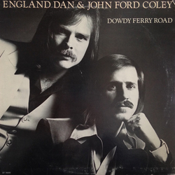 England Dan & John Ford Coley Dowdy Ferry Road Vinyl LP USED