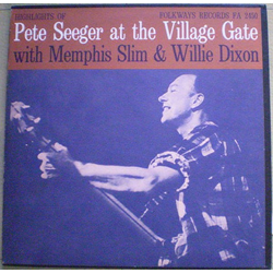 Pete Seeger / Memphis Slim / Willie Dixon Highlights Of Pete Seeger At The Village Gate Vinyl LP USED