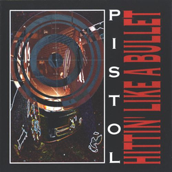 Pistol Hittin' Like A Bullet Vinyl LP USED