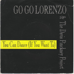 Go Go Lorenzo & The Davis Pinckney Project You Can Dance (If You Want To) Vinyl 7" USED