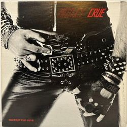 Mötley Crüe Too Fast For Love Vinyl LP USED